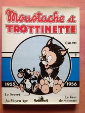 Calvo Moustache Trottinette 1 integrale 1955 56 , Album BD Futuropolis + JAQ Eo