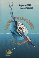 Livre : Le Tour de la Plongée