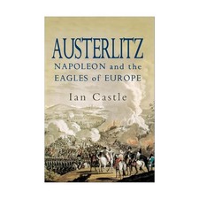 Livre Historique Sur Austerlitz - Napoléon Et Les Aigles D'Européen VG+/NM