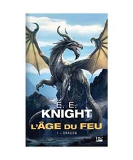 L'Age de feu, Tome 1 : Dragon