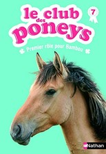 Le club des poneys : Premier rôle pour Bambou (7) - Rabouan, Olivier