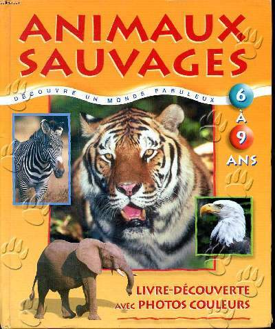 Animaux sauvages découvre - , un