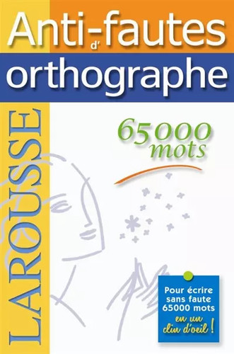 Anti fautes orthographe - anti-fautes, d'orthographe