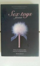 Bertrand Ferrier / Stephan Levy Kuentz SEX TOYS FOREVER la Bible du Sex Toy