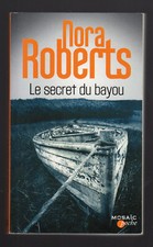 NORA ROBERTS Le secret du bayou  Mosaîc poche 2016 TBE