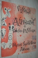 VILLEGLE JACQUES- L ALPHABET SOCIO POLITIQUE - ED MUSEE ST CROIX POITIERS- 2003