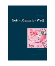 Gott - Mensch - Welt