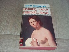  HISTOIRES D'AMOUR DE L'HISTOIRE DE FRANCE 10 Au temps de l'Aiglon / GUY BRETON