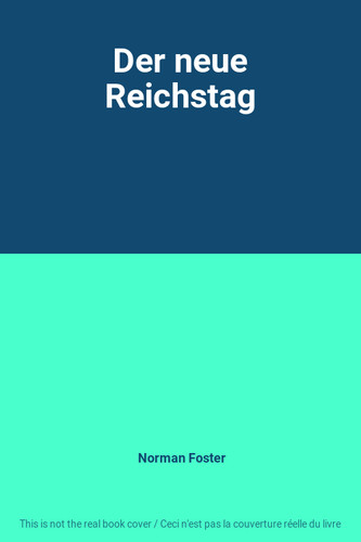 Der neue reichstag norman - neue, reichstag,