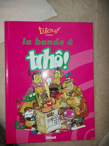 Titeuf bande à tchô - bd, la