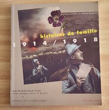 LIVRE - Histoires de familles, 1914-1918 - MARIE MONIQUE HUSS