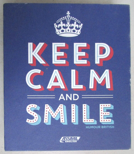 Keep calm and smile - keep,