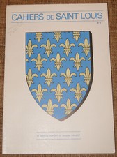 Rare Cahiers de Saint Louis N° 9 1978  Généalogie noblesse