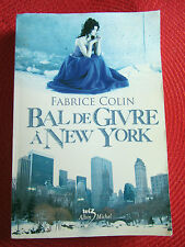 LIVRE bal de givre à New York, Fabrice Colin,  293 pages, 2001