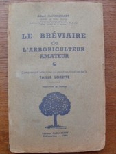 LE BRÉVIAIRE de L'ARBORICULTEUR AMATEUR Taille Lorette 1946 A. HANNEQUART
