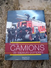 LIVRE AU CŒUR DES CAMIONS DE SAPEURS-POMPIERS