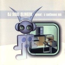 DJ Soul Slinger Upload: A