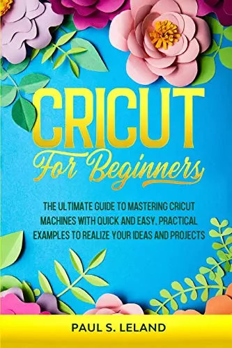 Cricut for beginners the - cricut,