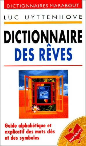 Dictionnaire des rêves luc - dictionnaire,