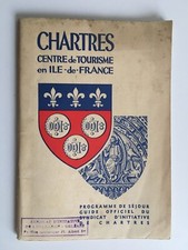 CHARTRES Centre de Tourisme en Ile-De-France guide officiel du Syndicat c.1931