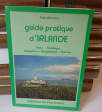ALAIN RONDEAU GUIDE PRATIQUE D'Irlande Ports, Mouillages, Navigation Marine