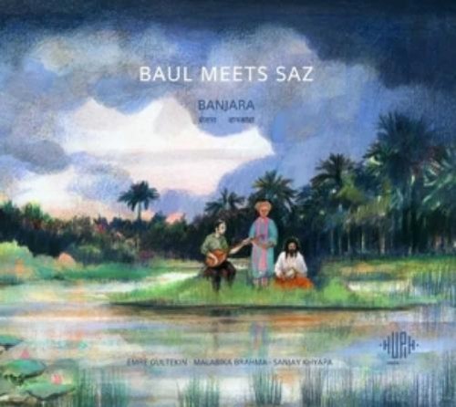 Baul meets saz banjara - meets, (cd)
