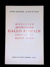 #169018 Gounot, Musée Crozatier Le Puy-en-Velay Mobilier archéologique gallo-rom