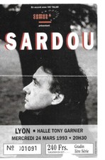 RARE / TICKET BILLET DE CONCERT - MICHEL SARDOU : LIVE A LYON ( FRANCE ) 1993