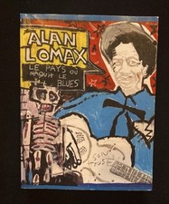 Alan Lomax - LE PAYS OU NAQUIT LE BLUES - (2013)