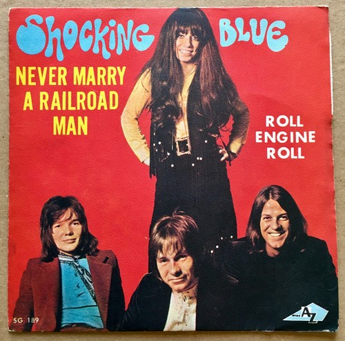 Shocking blue never marry - shocking,