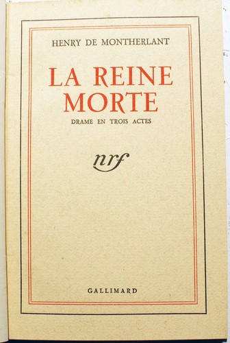 Montherlant reine morte - montherlant/la, morte/ed