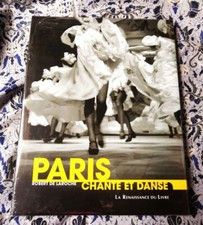 Paris chante et danse - Robert De Laroche - La renaissance du livre