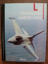 Les chasseurs américains - éditions ATLAS - 1990
