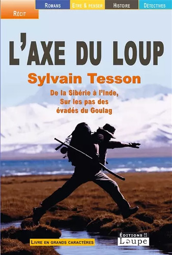 Axe loup de la - du,