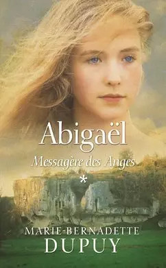 Abigaël tome messagère - 1:,