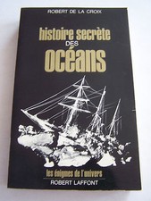 ENIGMES DE L ' UNIVERS , HISTOIRE SECRETE DES OCEANS . 324 PAGES .TRES BON ETAT.