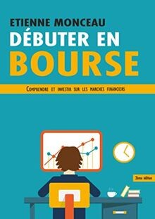 Débuter bourse comprendre - en, bourse: