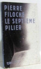 Le septième pilier | Filoche Pierre | Etat correct