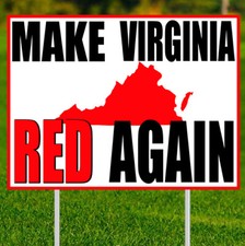 Make Virginia Red Again - Yard Sign w/stake - Double Sided - 24"x18"