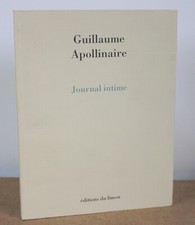 Journal intime 1898-1918 Guillaume Apollinaire 1991 Éditions du limon