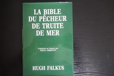 Falkus Hugh LA BIBLE DU PÊCHEUR DE TRUITE DE MER 1985 pêche 