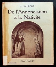 J. Malègue, De l'Annonciation à la Nativité