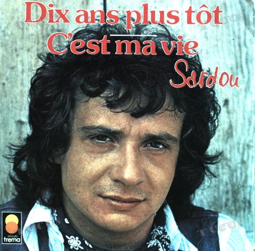 Sardou dix ans plus - dix,