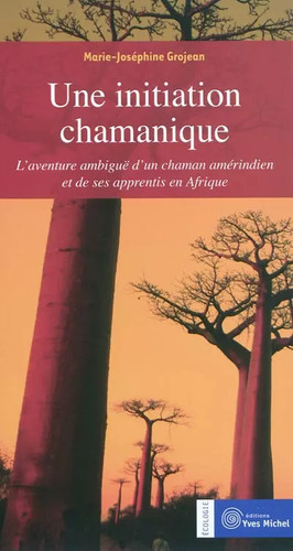 Une initiation chamanique