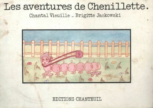 Les aventures chenillette - aventures, de