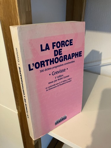 Force orthographe - la, l'orthographe