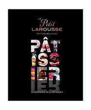 Petit larousse pâtissier - le,