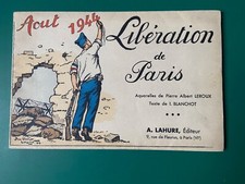 AOUT 1944 LIBERATION DE PARIS AQUARELLE ORIGINALE LEROUX . TIRE A 100ex.EDI 1945