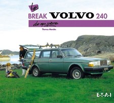 BREAK VOLVO 240 DE MON PERE - livre Etat - NEUVE PORT Reduit France