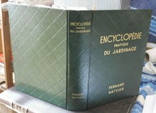 Duvernay J.-M.  Encyclopédie Pratique Du Jardinage Fernand Nathan 1953 jardin